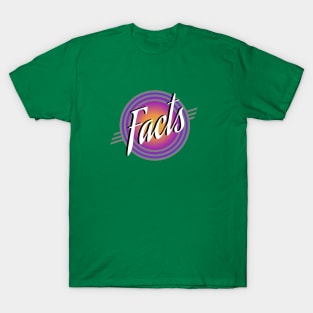 Facts T-Shirt